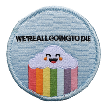 Load image into Gallery viewer, We're All Going to Die (Iron-On Patch)